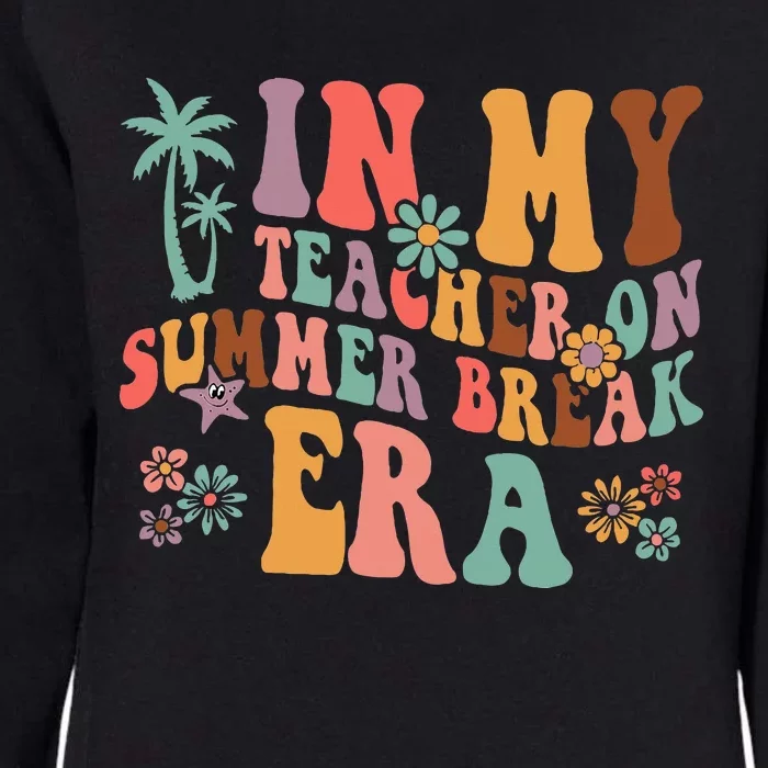 Funny I Am Earning A Summer Break Teacher Womens California Wash Sweatshirt