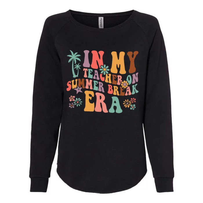 Funny I Am Earning A Summer Break Teacher Womens California Wash Sweatshirt