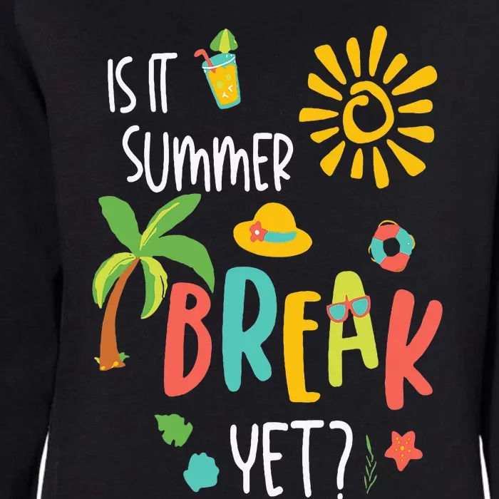 Funny I Am Earning A Summer Break Teacher Womens California Wash Sweatshirt