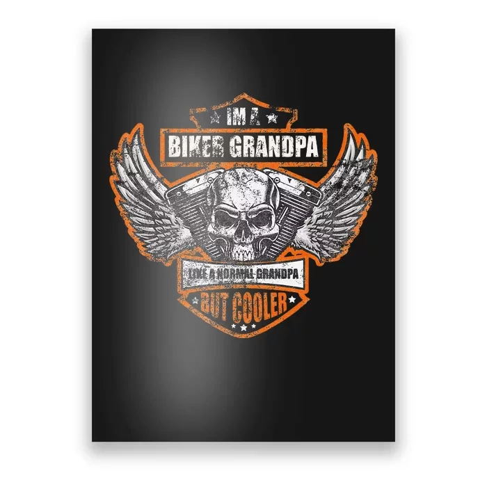 Funny IM A Biker Grandpa Like A Normal Grandpa But Cooler Poster