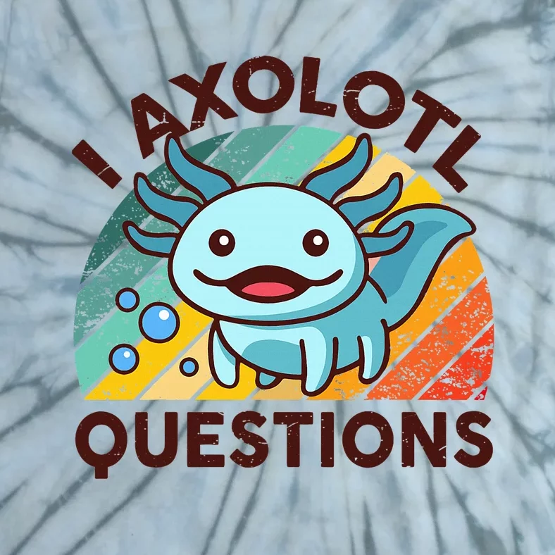 Funny I Axolotl Questions Retro Cute Tie-Dye T-Shirt