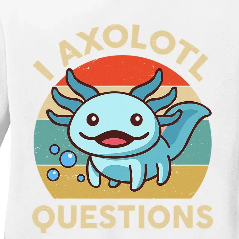 Funny I Axolotl Questions Axolotl Plush Cute Axolotl Ladies Long Sleeve Shirt