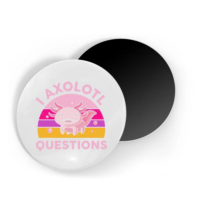 Funny I Axolotl Questions Cute Salamander Axolotl Lovers Magnet