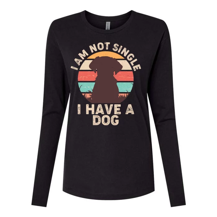 Funny I Am Not Single I Have A Dog Womens Cotton Relaxed Long Sleeve T-Shirt