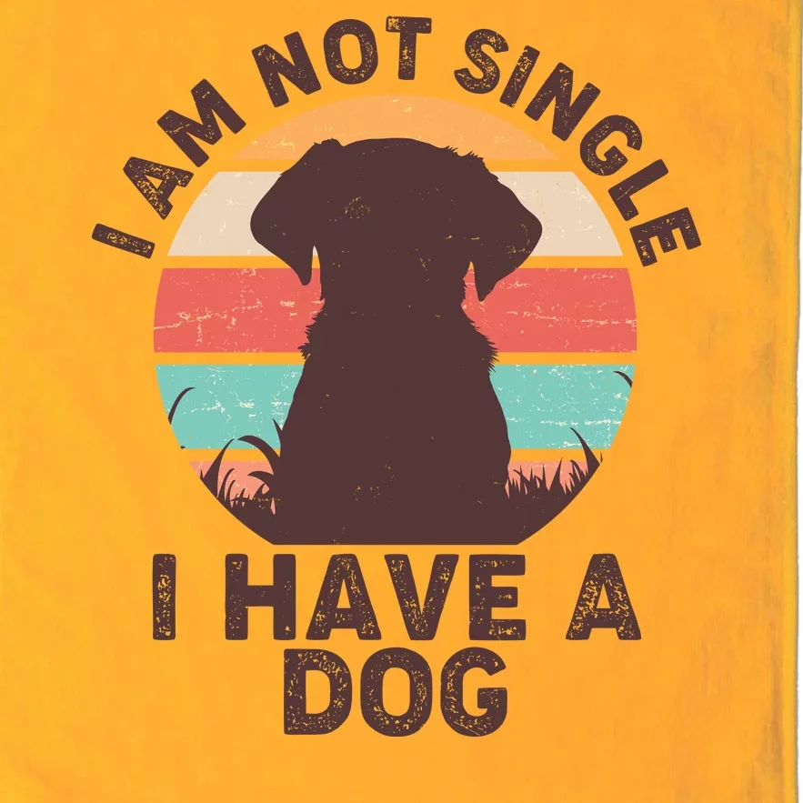 Funny I Am Not Single I Have A Dog Platinum Collection Golf Towel