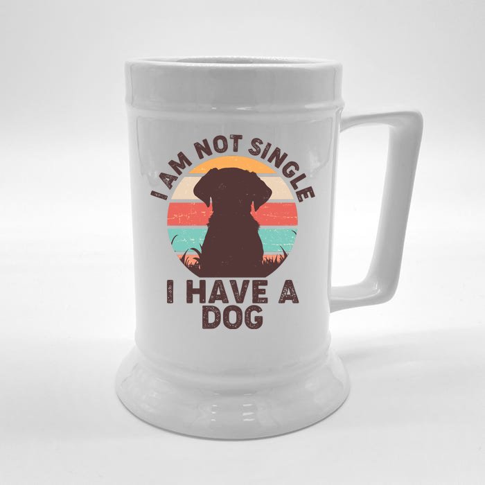 Funny I Am Not Single I Have A Dog Front & Back Beer Stein