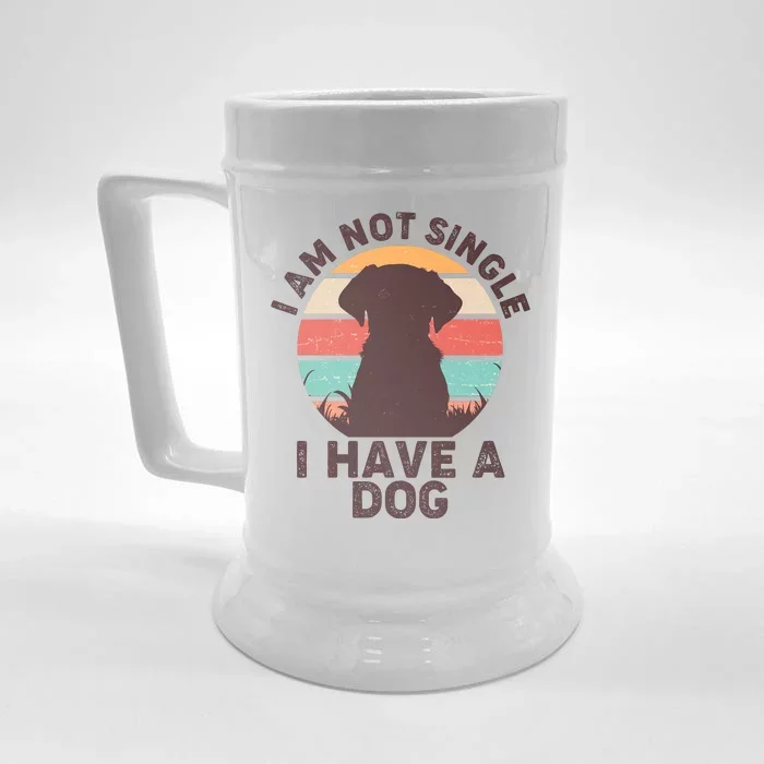 Funny I Am Not Single I Have A Dog Front & Back Beer Stein