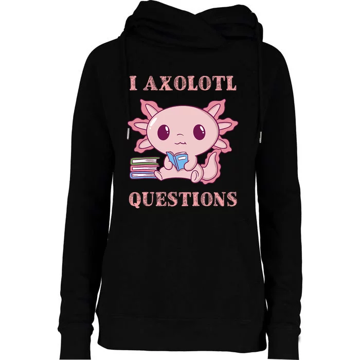 Funny I Axolotl Questions Cute Axolotl Kids Girl Womens Funnel Neck Pullover Hood