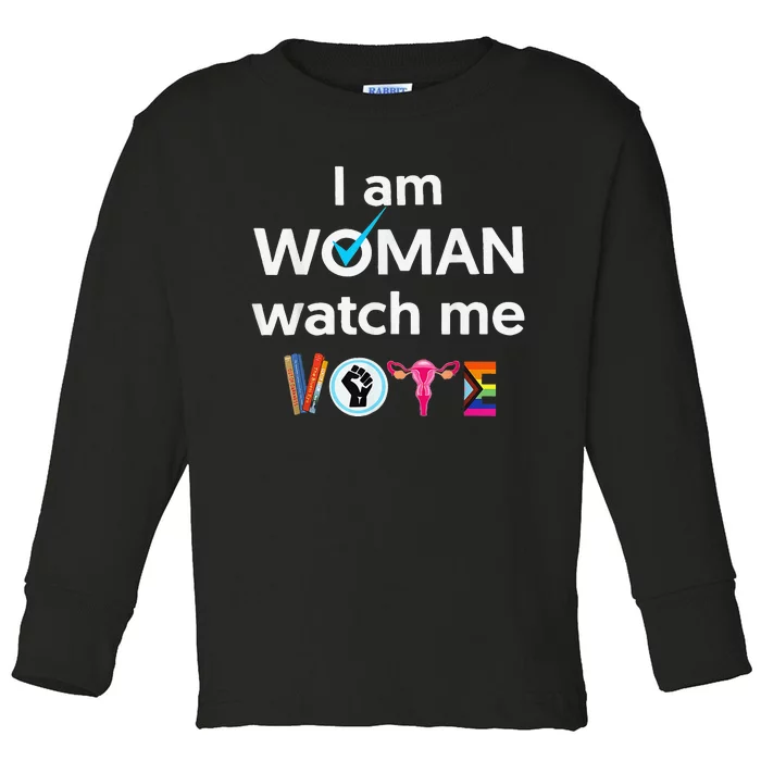 Funny I Am Woman Watch Me Vote Toddler Long Sleeve Shirt