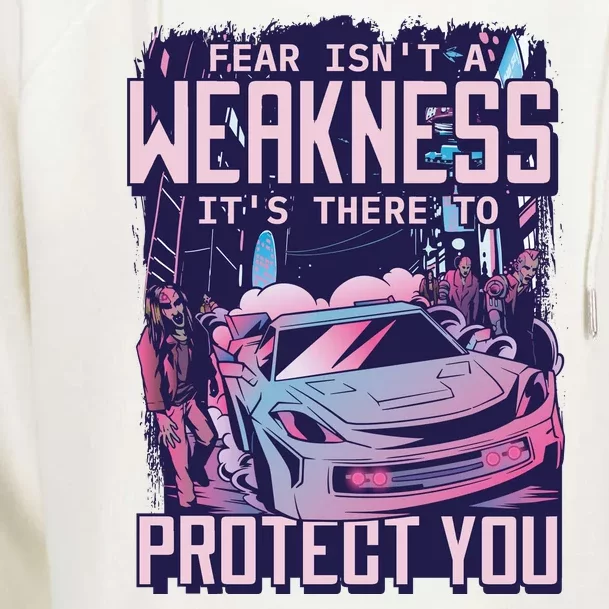 Fear Isn't A Weakness It's There To Protect You Race Car Zombie Womens Funnel Neck Pullover Hood