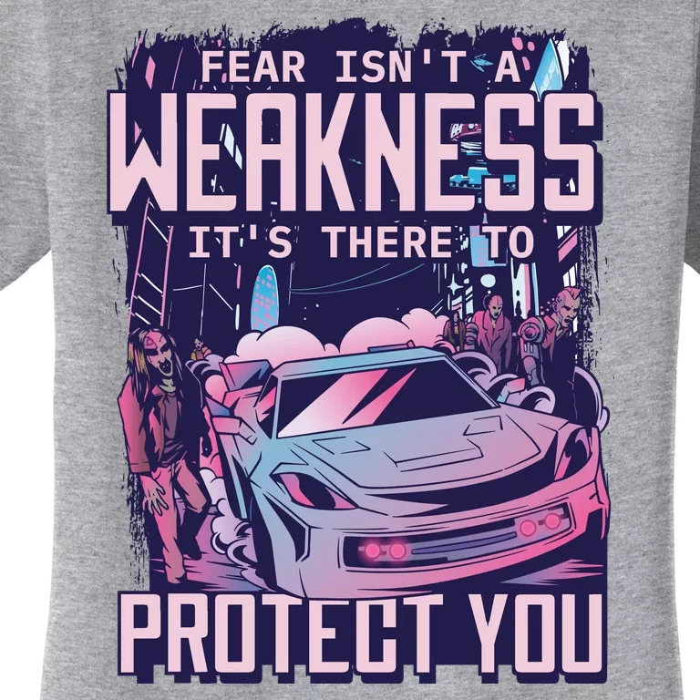 Fear Isn't A Weakness It's There To Protect You Race Car Zombie Women's T-Shirt