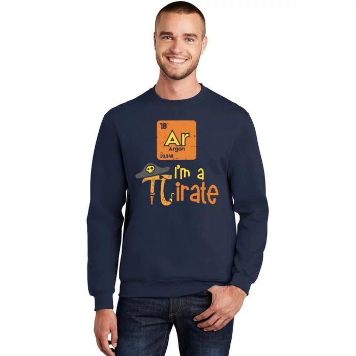 Funny Im A Pirate Pi Day Argon Ar Chemistry Math Boy Tall Sweatshirt