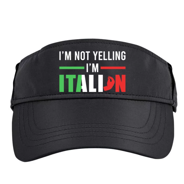 Funny I Am Not Yelling Italian Italy Italian Flag Aggressive Premium Adult Drive Performance Visor