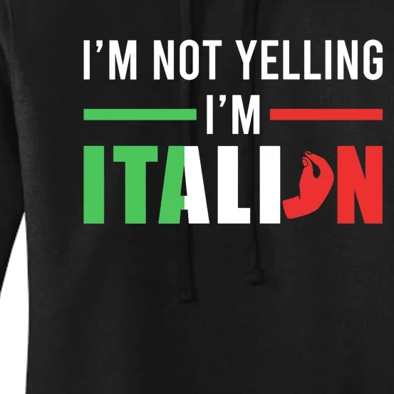 Funny I Am Not Yelling Italian Italy Italian Flag Aggressive Premium Women's Pullover Hoodie