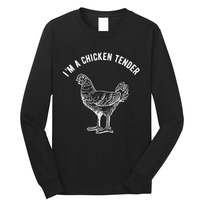 Funny IM A Chicken Tender Long Sleeve Shirt