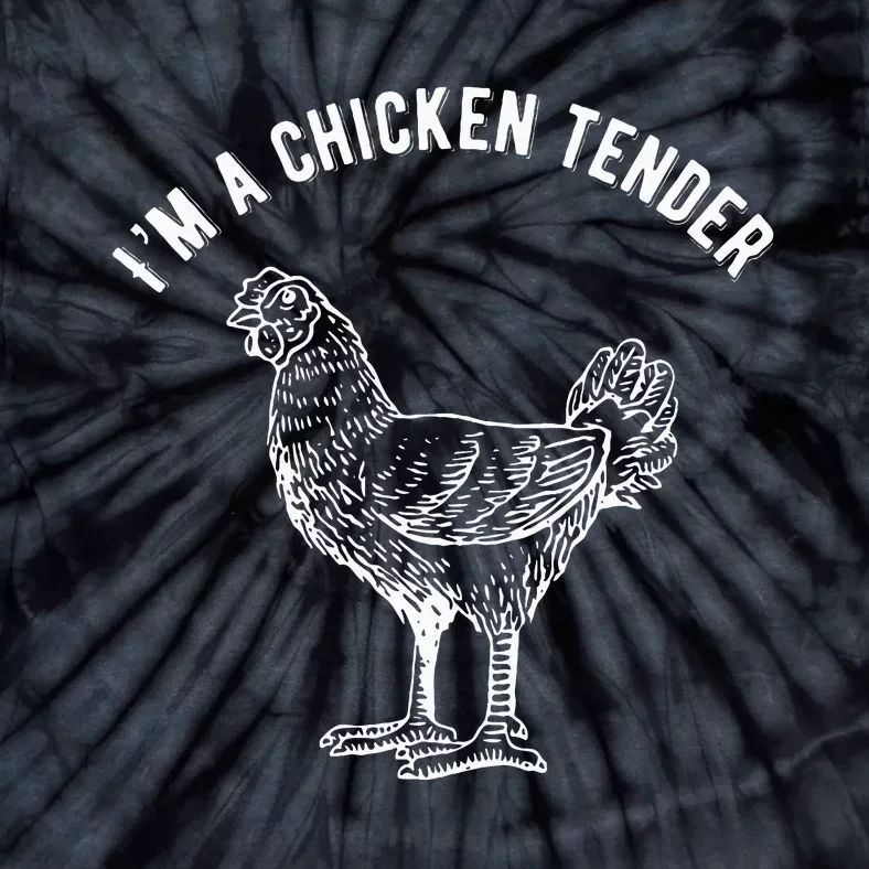 Funny IM A Chicken Tender Tie-Dye T-Shirt