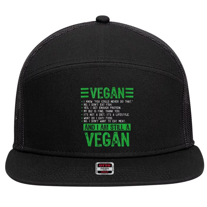 Funny I Am Still A Vegan Vegetarian Healthy Love Haters 7 Panel Mesh Trucker Snapback Hat