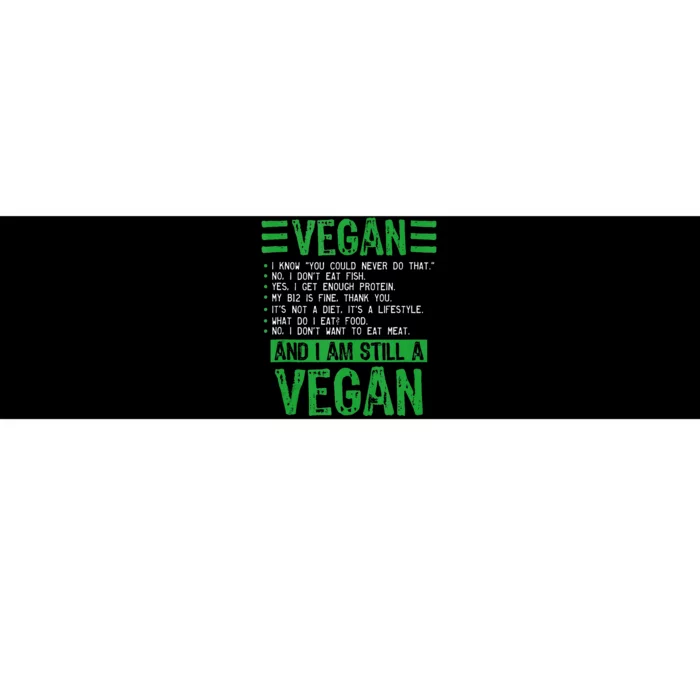 Funny I Am Still A Vegan Vegetarian Healthy Love Haters Bumper Sticker