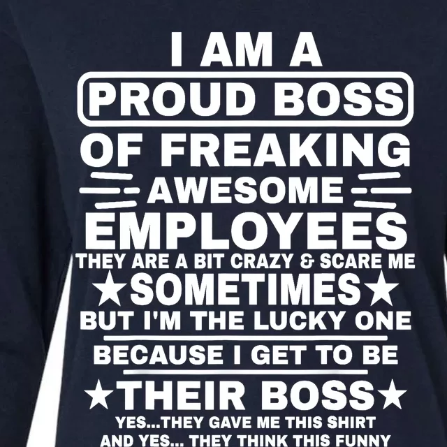 Funny I Am A Proud Boss Of Freaking Awesome Employees Boss Womens Cotton Relaxed Long Sleeve T-Shirt