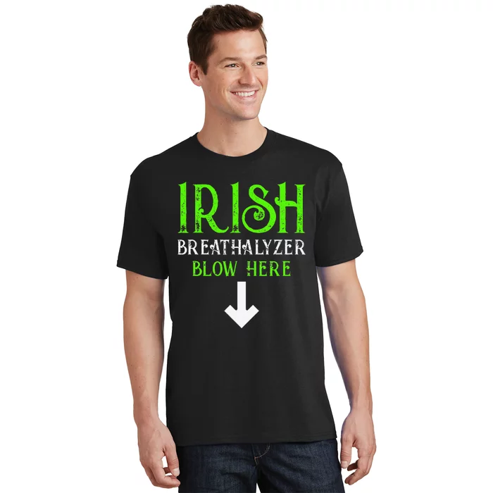 Funny Irish Breathalyzer Blow Here Saint Patricks Day Party T-Shirt