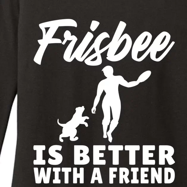 Frisbee Is Better With A Friend Frisbee Gift Womens CVC Long Sleeve Shirt