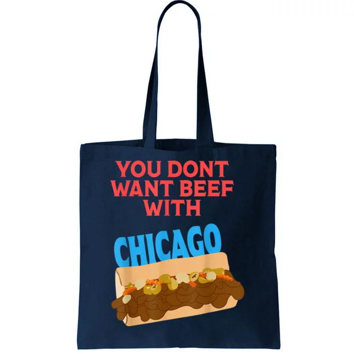 Funny Italian Beef Pride You Don't Want Beef With Chicago Tote Bag