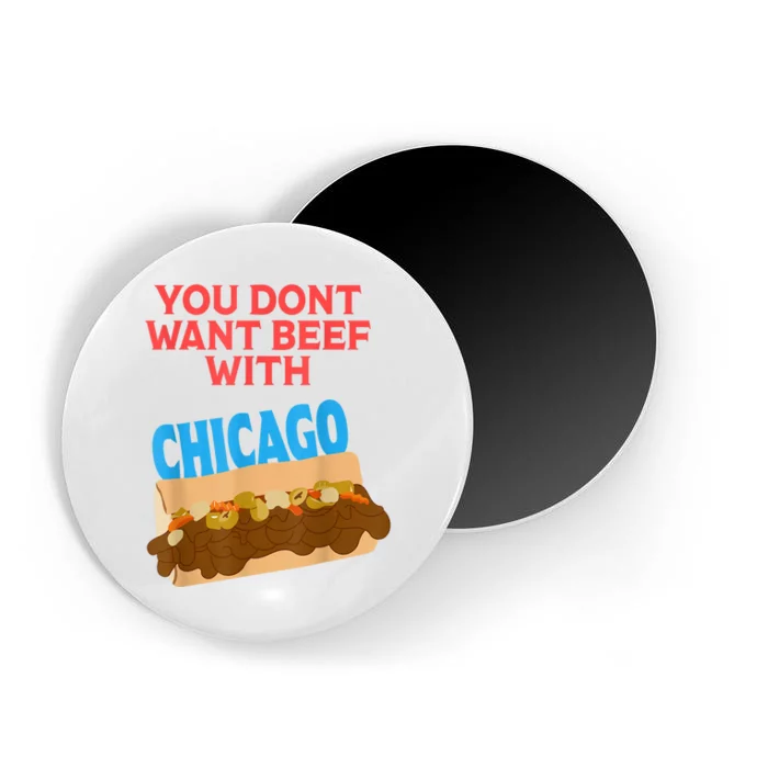 Funny Italian Beef Pride You Don't Want Beef With Chicago Magnet