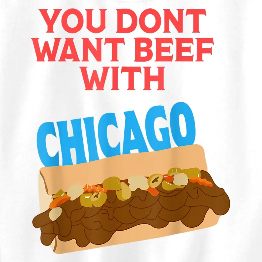 Funny Italian Beef Pride You Don't Want Beef With Chicago Kids Sweatshirt