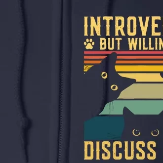 Funny Introverted But Willing To Discuss Cats Cat Owner Full Zip Hoodie