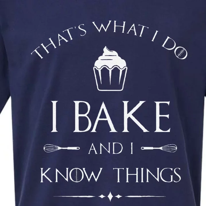 Funny I Bake And I Know Things Funny Pastry Baker Baking Gift Sueded Cloud Jersey T-Shirt