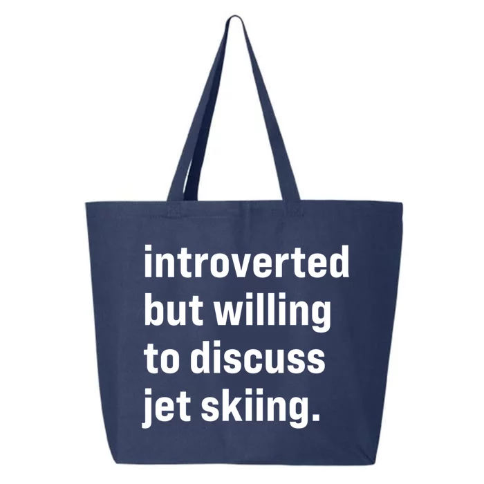 Funny Introverted But Willing To Discuss Jet Skiing Gift 25L Jumbo Tote