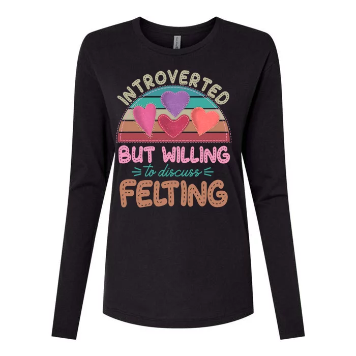 Funny Introverted But Willing To Discuss Felting Womens Cotton Relaxed Long Sleeve T-Shirt