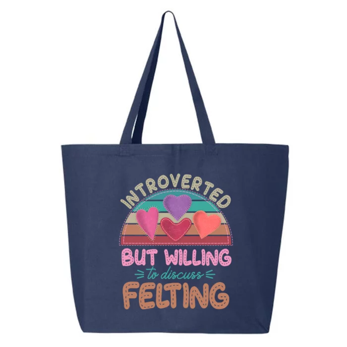 Funny Introverted But Willing To Discuss Felting 25L Jumbo Tote