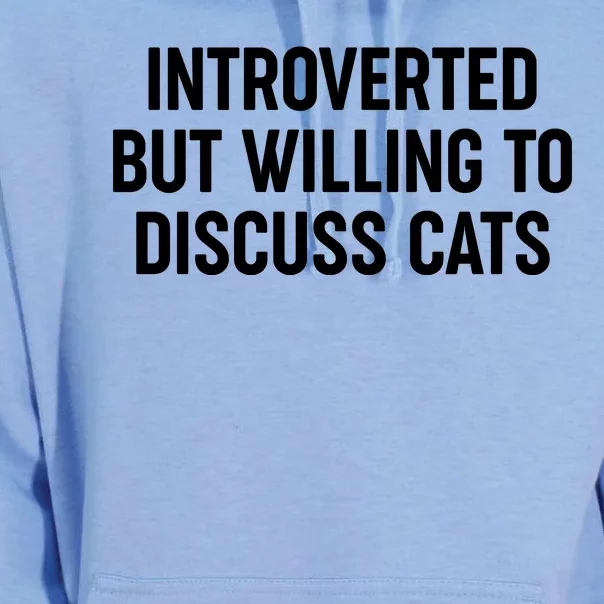 Funny Introverted But Willing To Discuss Cats Unisex Surf Hoodie