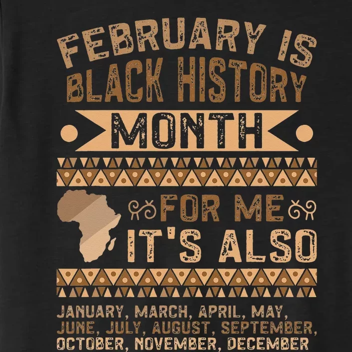 February Is Black History Month African American ChromaSoft Performance T-Shirt