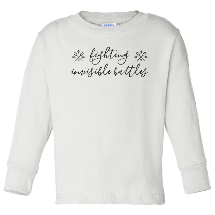 Fighting Invisible Battles Invisible Illness Awareness Toddler Long Sleeve Shirt