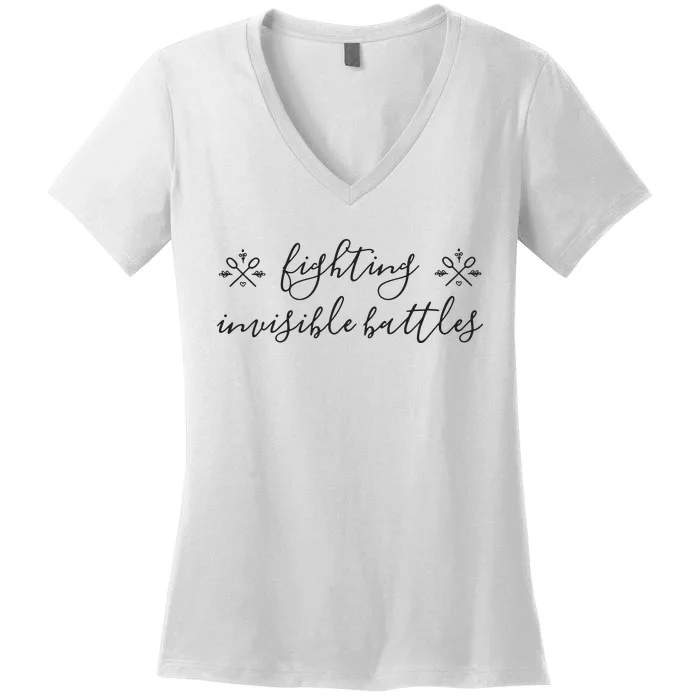 Fighting Invisible Battles Invisible Illness Awareness Women's V-Neck T-Shirt