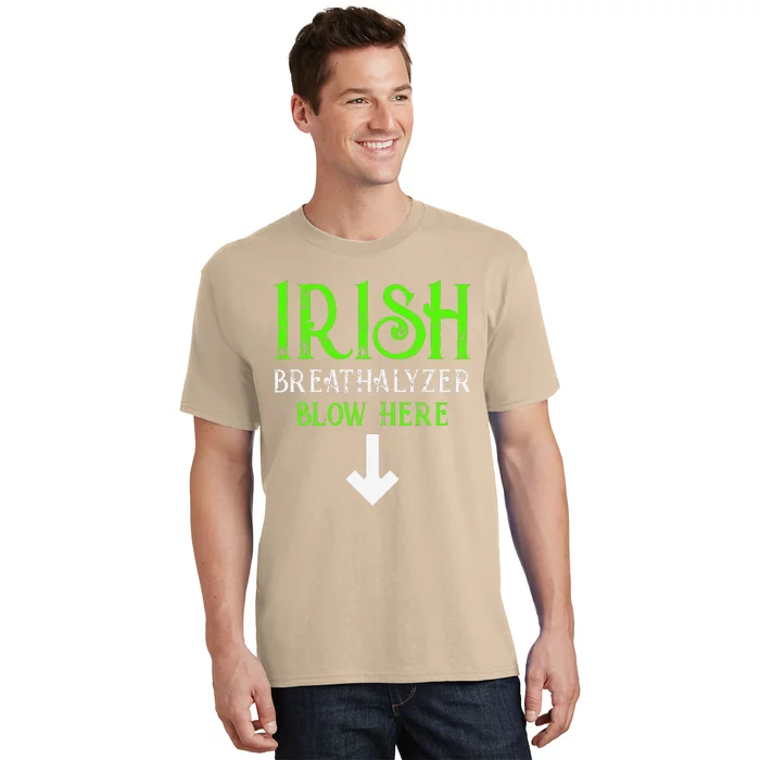 Funny Irish Breathalyzer Blow Here Saint Patricks Day Party T-Shirt