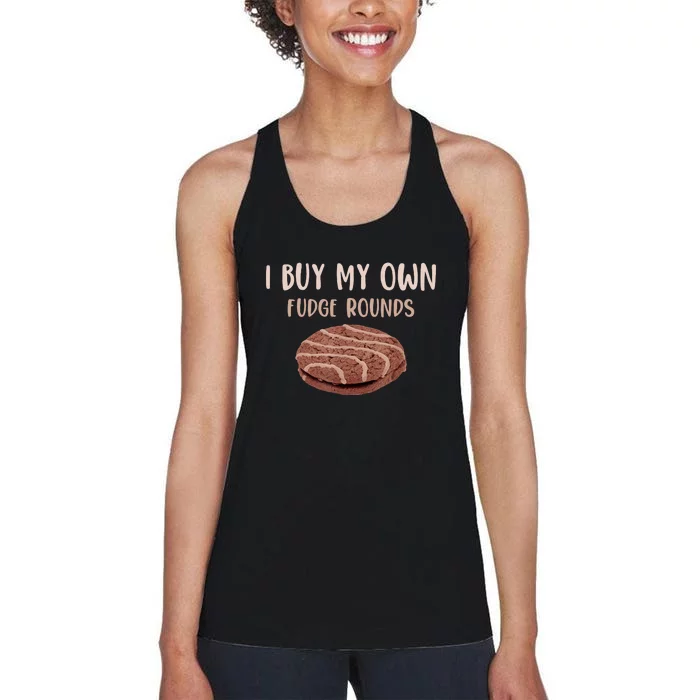 Funny I Buy My Own Fudge Rounds Vintage Fudge Rounds Gift Women's Racerback Tank