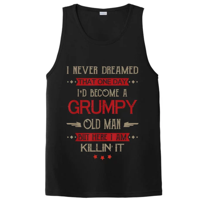 Funny I'd Become A Grumpy Old Man Meme Grumpy Old Man Shirt Performance Tank