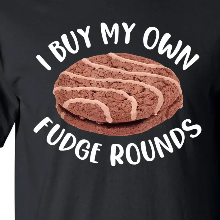 Funny I Buy My Own Fudge Rounds Vintage Fudge Rounds Tall T-Shirt