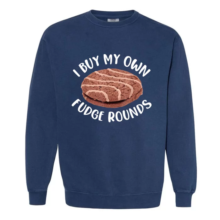 Funny I Buy My Own Fudge Rounds Vintage Fudge Rounds Garment-Dyed Sweatshirt