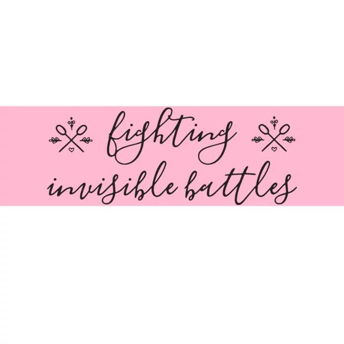 Fighting Invisible Battles Invisible Illness Awareness Bumper Sticker