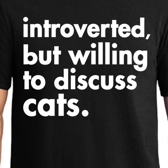 Funny Introverted But Willing To Discuss Cats Gift Pajama Set