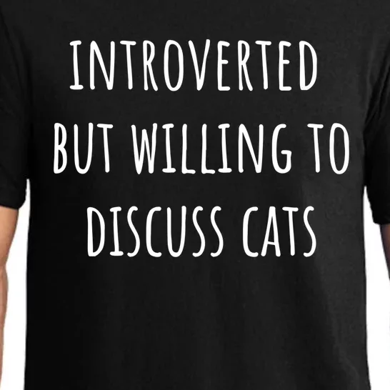 Funny Introverted But Willing To Discuss Cats Meaningful Gift Pajama Set