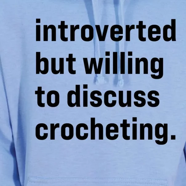 Funny Introverted But Willing To Discuss Crocheting Funny Gift Unisex Surf Hoodie