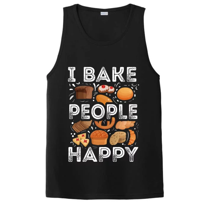 Funny I Bake People Happy Baking Quote Cake Baker Cute Gift Performance Tank