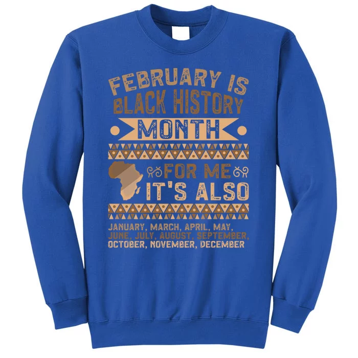 February Is Black History Month African American Gift Sweatshirt