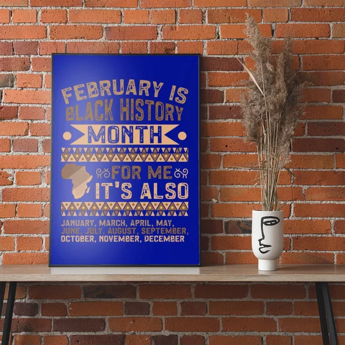 February Is Black History Month African American Gift Poster