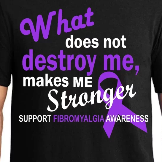 Fibromyalgia Make Me Stronger Pajama Set